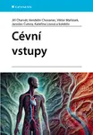 Cévní vstupy - Jiří Charvát, Vendelín Chovanec, Viktor Maňásek, Jaroslav Čutora, Kateřina Lisová - kniha z kategorie Medicína