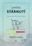 Úspěšné stárnutí - Daniel J. Levitin