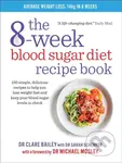 The 8-Week Blood Sugar Diet Recipe Book (150 simple, delicious recipes to help you lose weight fast and keep your blood sugar levels in check) -…