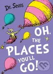 Oh, The Places You'll Go! - Dr. Seuss - kniha z kategorie Pro děti