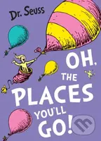 Oh, The Places You'll Go! - Dr. Seuss - kniha z kategorie Pro děti