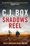 Shadows Reel - C.J. Box,Shadows Reel - C.J. Box