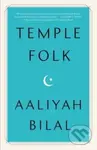 Temple Folk - Aaliyah Bilal