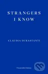 Strangers I Know - Claudia Durastanti - kniha z kategorie Společenská beletrie