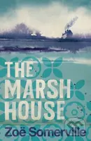 The Marsh House - Somerville Zoe Somerville - kniha z kategorie Beletrie