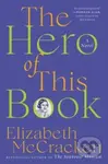 The Hero of This Book (A Novel) - Elizabeth Mccracken