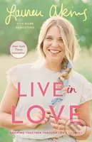 Live in Love - Lauren Akins, Mark Dagostino