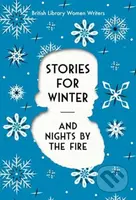 Stories For Winter & Nights By The Fire (And Nights by the Fire) - kniha z kategorie Společenská beletrie