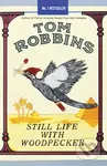 Still Life With Woodpecker - Tom Robbins
