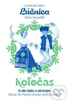 Umelecký súbor Lúčnica: Koločas: O sile lásky a obyčajov - film z kategorie Hudební dokumenty a koncerty