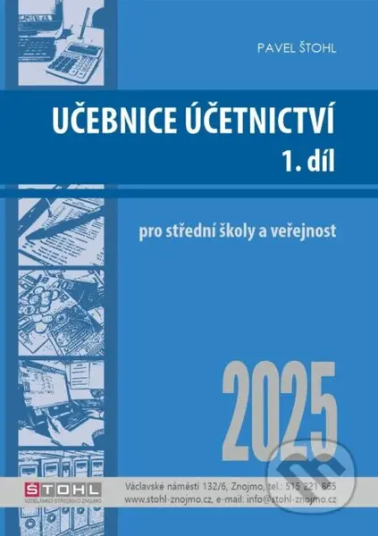Učebnice Účetnictví I. díl 2025 - Pavel Štohl - kniha z kategorie Odborné školy