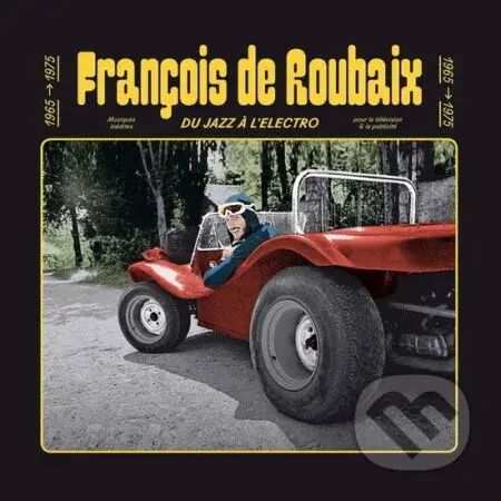 François de Roubaix:  Du Jazz à l´Électro 1965–1975 (yellow, 180gr) LP