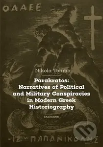 Parakratos: Narratives of Political and Military Conspiracies in Modern Greek Historiography - kniha z kategorie Historie