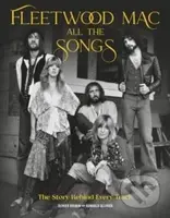 Fleetwood Mac All the Songs (The Story Behind Every Track) - kniha z kategorie Hudba