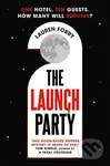 The Launch Party (The ultimate locked room mystery set in the first hotel on the moon) - kniha z kategorie Detektivky, thrillery a horory