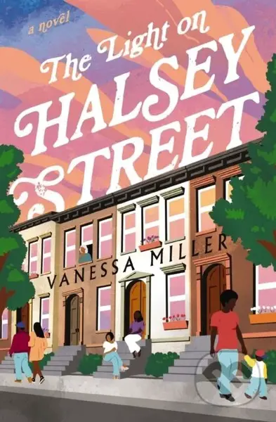 The Light on Halsey Street (A Novel) - Vanessa Miller - kniha z kategorie Společenská beletrie