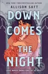 Down Comes the Night (A Novel) - Allison Saft - kniha z kategorie Fantasy