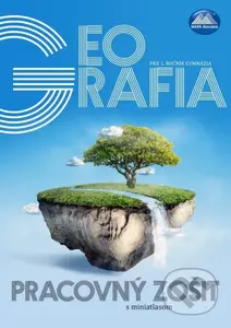 Geografia pre 1. ročník gymnázia (Pracovný zošit s miniatlasom) - kniha z kategorie 2. stupeň