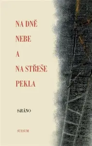 Na dně nebe a na střeše pekla - SiRáno
