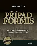 Případ Formis - Roman Cílek