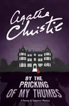 By the Pricking of My Thumbs - Agatha Christie