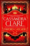 Sword Catcher - Cassandra Clare