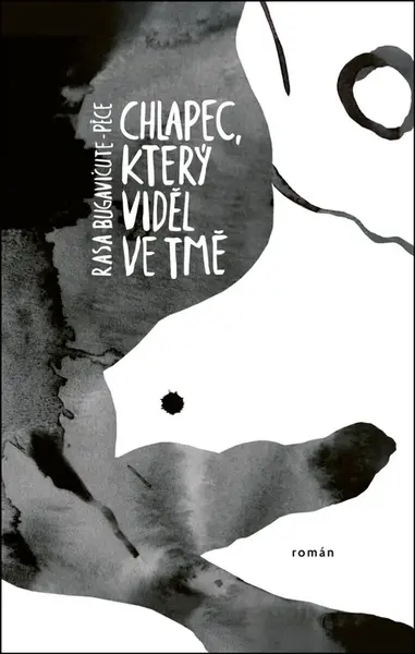 Chlapec, který viděl ve tmě - Rasa Bugavičute-Péce