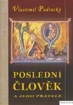 Poslední člověk (poškozená) - Vlastimil Podracký