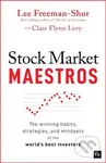 Stock Market Maestros (The winning habits, strategies, and mindsets of the world's best investors)