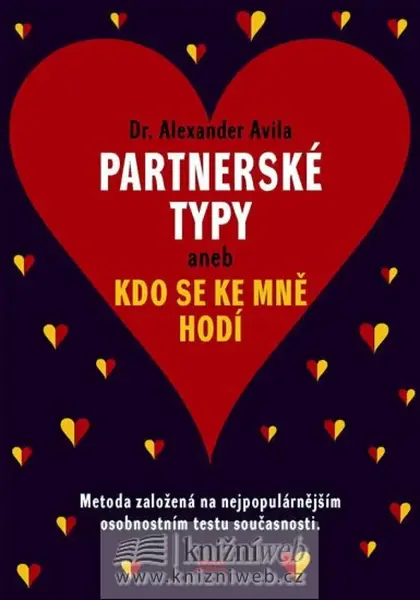 Partnerské typy aneb Kdo se ke mě hodí (poškozená) - Avila Alexander