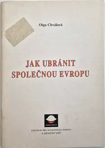 Jak ubránit společnou Evropu (poškozená)
