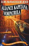 Aliance kapitána Vorpatrila (poškozená) - Lois McMaster Bujold