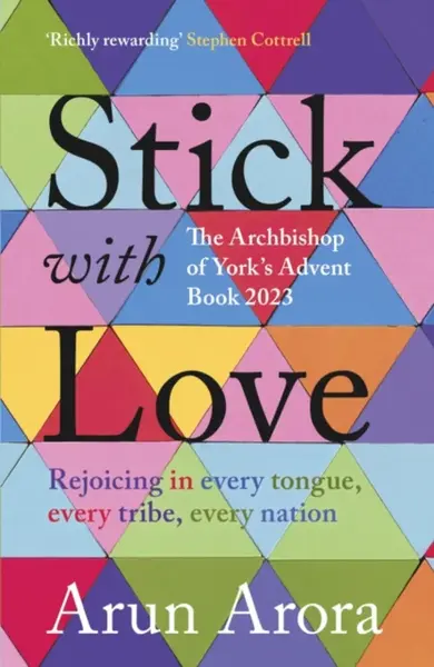 Stick with Love - The Rt Revd Arun Arora