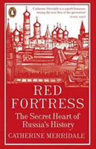 Red Fortress - Catherine Merridaleová