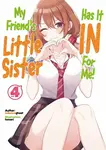 My Friend's Little Sister Has It In For Me! Volume 4 - mikawaghost