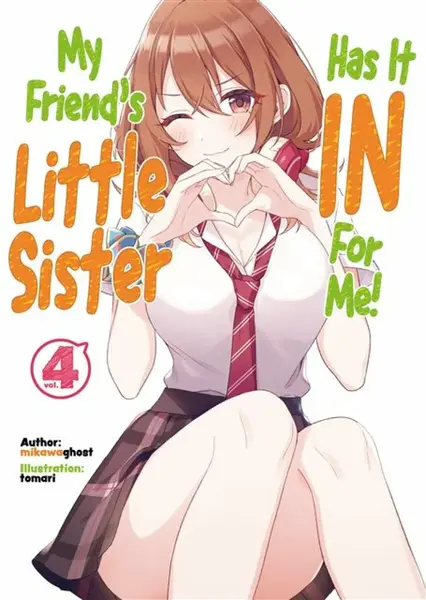 My Friend's Little Sister Has It In For Me! Volume 4 - mikawaghost