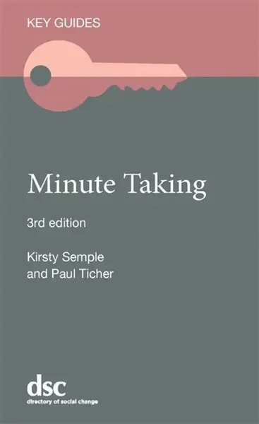 Minute Taking - Kirsty Semple, Paul Ticher