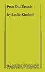 Four Old Broads - Leslie Kimbell