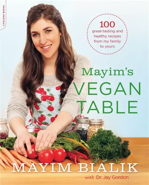 Mayim's Vegan Table - Gordon Jay, Mayim Bialik