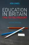 Education in Britain - Kenny Ethan Jones