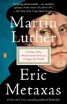 Martin Luther - Eric Metaxas
