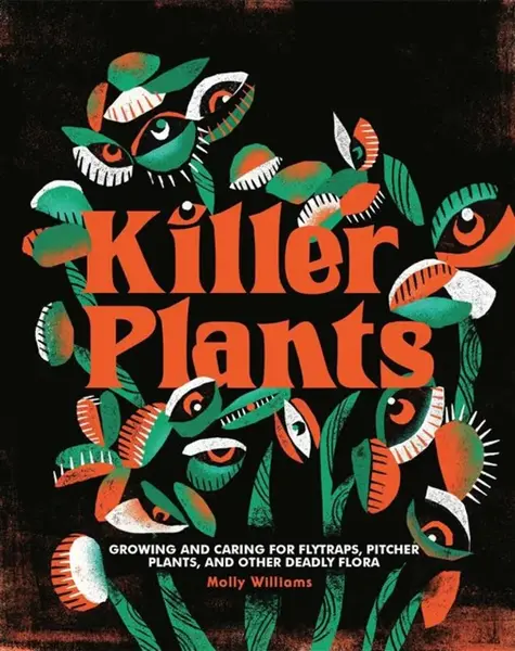 Killer Plants - Molly Williams