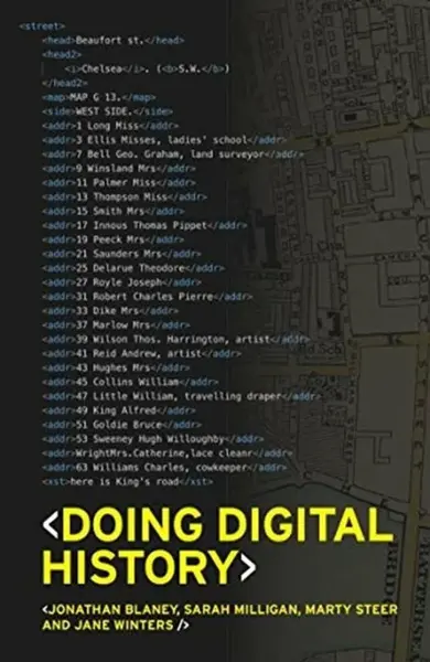 Doing Digital History - Jane Winters, Sarah Milligan, Martin Steer, Jonathan Blaney