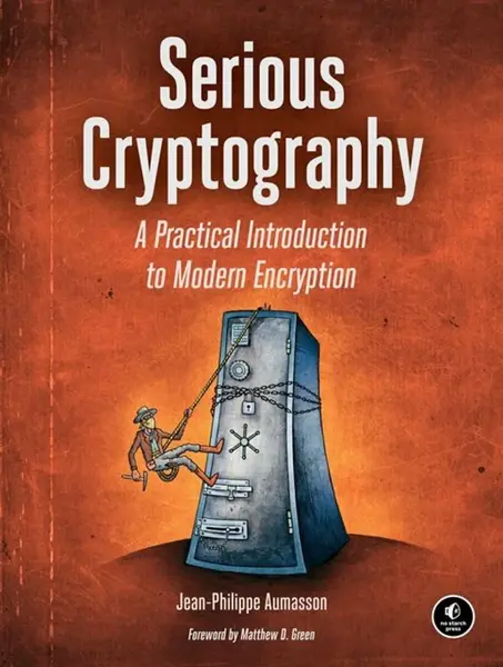 Serious Cryptography - Jean-Philippe Aumasson