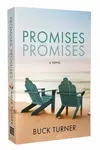 Promises Promises - Buck Turner