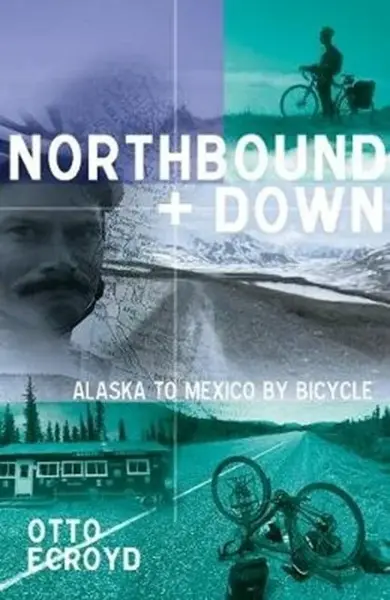 Northbound and Down - Otto Ecroyd