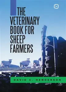 The Veterinary Book for Sheep Farmers - David C. Henderson