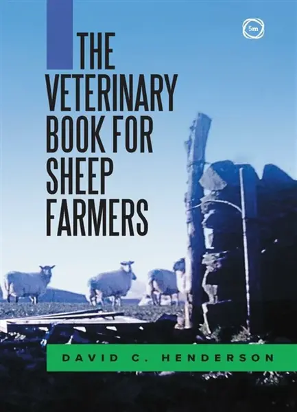 The Veterinary Book for Sheep Farmers - David C. Henderson