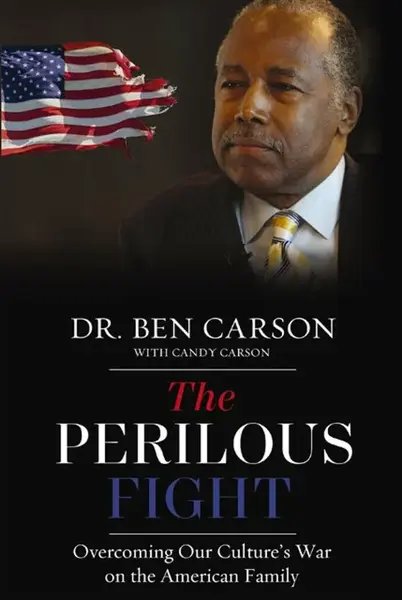 The Perilous Fight - Ben Carson