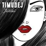 Timudej – Ještěně